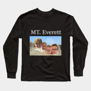 Mount Everett - Four faces of a kid named Everett on Mount Rushmore Long Sleeve T-Shirt